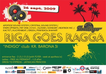26.09.09 – Riga Goes Ragga @ art-club Indigo